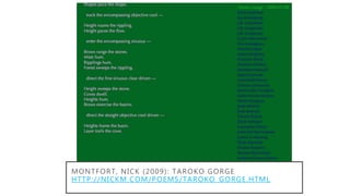 MONTFORT, NICK (2009): TAROKO GORGE
HTTP://NICKM.COM/POEMS/TAROKO_GORGE.HTML
 