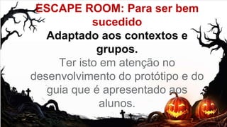 Escape Room: Aventuras colaborativas na aula