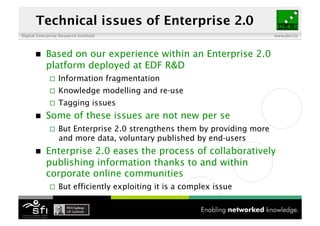 Technical issues of Enterprise 2.0
Digital Enterprise Research Institute                                      www.deri.ie
...