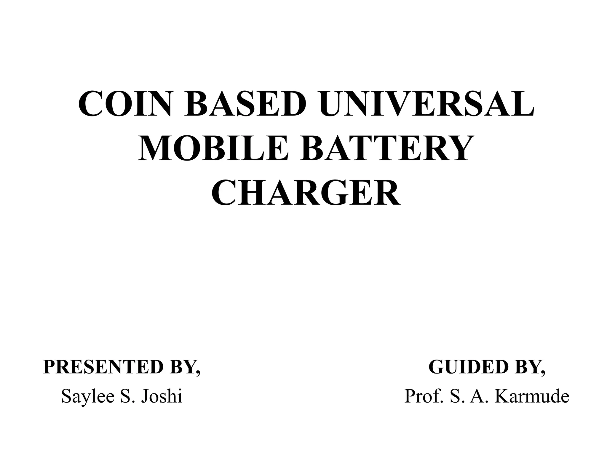Coin based mobile phone charger PPT