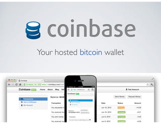 Your hosted bitcoin wallet
 