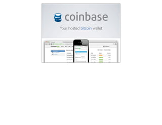 Your hosted bitcoin wallet
 