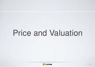 Price and Valuation

14

 