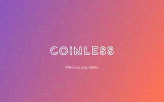 Wireless payments
 