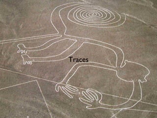 Traces
 
