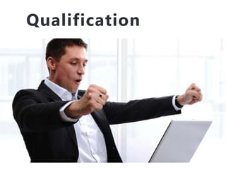 Qualification
 