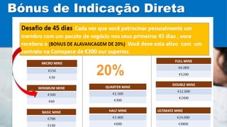 Bónus de Indicação Direta
 