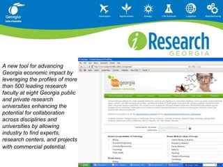 Strategic Industry Impact in GAemployment          US Rank           Economic ImpactAerospace       		80K  		8th  		$5. 6 Billion Agriculture		389K  		12th 		$58.5 BillionManufacturing 		430K (non-AG)     11th 		$43 Billion Life Sciences  		15K 		7th		$7.8 Billion Logistics 		810K 	    #2 Transportation                   $550 B Dir. Rev.#3 Seaport, #7 Rail 