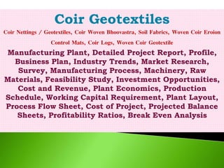 Coir Geotextiles, Coir Nettings / Geotextiles, Coir Woven Bhoovastra ...