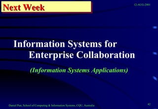 Information Systems for  Enterprise Collaboration   (Information Systems Applications) Next Week 