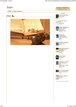 Texto
:: Todos > Textos Jurídicos
Pérolas da minh'alma
Márcia Ramos
R$29,00
Uma chance para o
amor
Lucas Menck
R$30,00
ORAÇÃO MUDANÇA DE
SORTE: uma seta
luminosa em...
Raimunda Santana
R$25,00
DE VOLTA Á
TRANSILVÂNIA
Boneca Drika, Simone
Queiroz
R$2,99
ALGUÉM TE OBSERVA
Carlos Di Vienna
R$59,00
UMA LINDA HISTORIA
DE AMOR E...DE
ESPERANÇA
rita sixel
USD19,00
De Cara Limpa
PedroVonoSP
R$25,00
Psiu Poético + 25: 26º
Salão Nacional de
Poes...
Márcio Moraes, Jurandir
Barbosa (org.)
R$15,00
LOLITA A ESCRITORA
Gercy Terrin Scacalossi
R$9,90
O poeta e o pássaro
MK Santos
R$25,00
VITRINE
Como anunciar nesta vitrine?
Coisa Julgada - resumo http://www.recantodasletras.com.br/textosjuridicos/4305951
2 de 4 17/12/2013 14:06
 