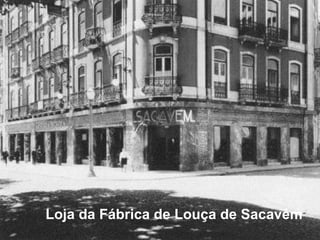 Loja da Fábrica de Louça de Sacavém
 