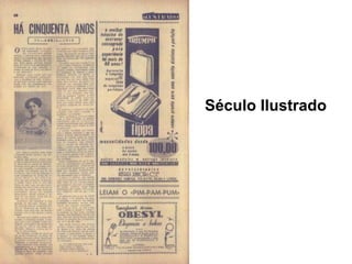 Século Ilustrado
 