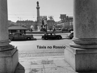 Táxis no Rossio
 