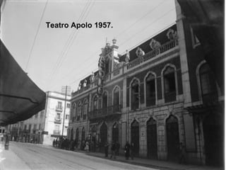 Teatro Apolo 1957.
 