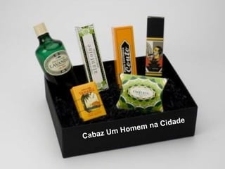 Cabaz Um Homem na Cidade
 