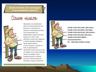 CAUSOS DE MINAS & COUSAS DE MINEIROS - ppt carregar