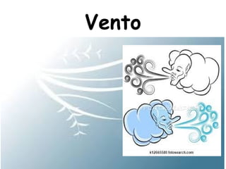 Vento
 