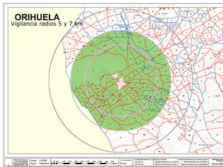 ORIHUELA Vigilancia radios 5 y 7 km 