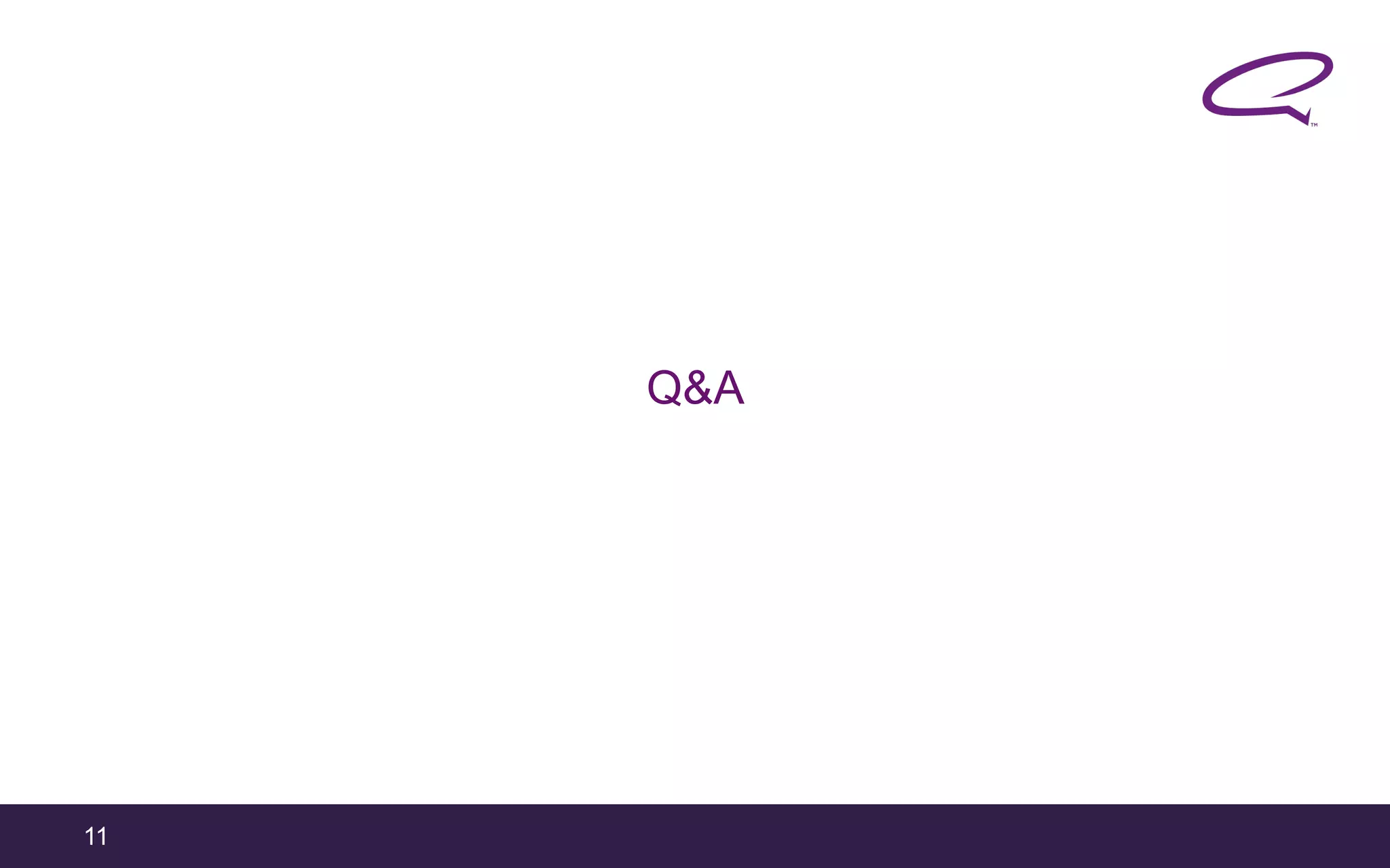 11
Q&A
 
