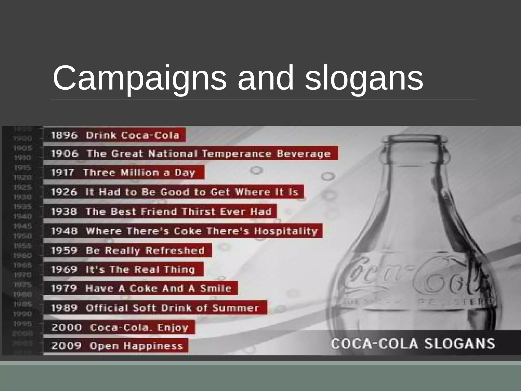 Campaigns and slogans
 
