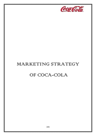 MARKETING STRATEGY
OF COCA-COLA

[20]

 