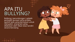 Cokelat dan Biru Ilustrasi Stop Bullying Presentasi.pptx
