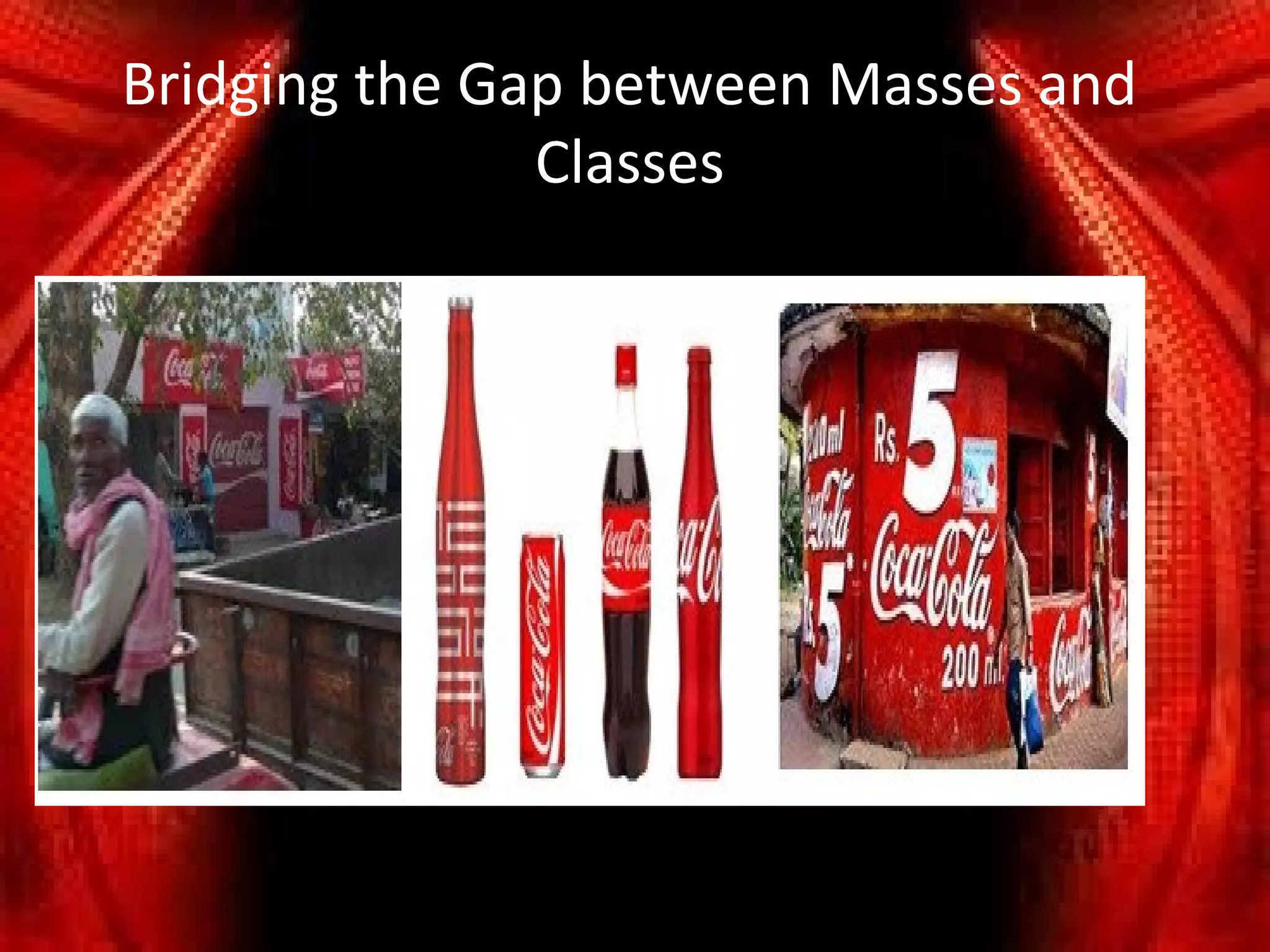 Bridging the Gap between Masses and
               Classes
 