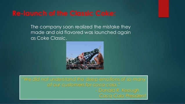 new coke a brand failure Coca cola: think of a brand success story and you may well think of coca cola indeed with nearly 1 billion coca cola drinks sold every single day, it is the world most recognized brand it was introduce in 1886 and sold all over the world. new coke a brand failure Coca cola: think of a brand success story and you may well think of coca cola indeed with nearly 1 billion coca cola drinks sold every single day, it is the world most recognized brand it was introduce in 1886 and sold all over the world.