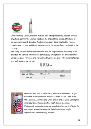                e) Mirinda (lemon)                    f) Mirinda (orange)-3238504635500<br />It was found that out of 100 correspondences 40 of them prefer Pepsi. 