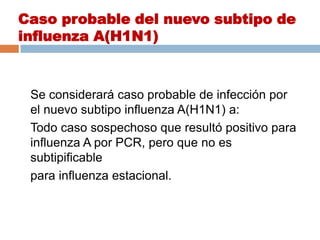 TratamientoOseltamivir oral 75 mg c/12 h x 5 días,EN UCI 150MG SNG BID 10 D Algunos virus gripales desarrollan resistencia a los medicamentos antivíricos, limitando la eficacia de la quimioprofilaxis y el tratamiento