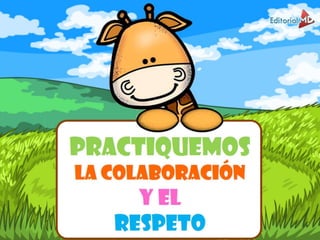 Colaboracion y respeto en aprendizaje
