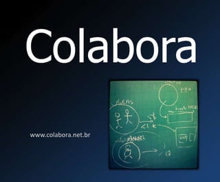 Colabora www.colabora.net.br 