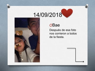 14/09/2018
OBae
Después de esa foto
nos corrieron a todos
de la fiesta.