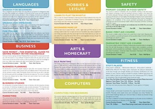 Languages                                                                                         hobbies &                                                                                             SAFETY
Spanish For BEGINNERS                                                                                                 leisure                                                                 Primary course in food safety
This is a beginner course for those who have little or no Spanish. It is designed to help                                                                                                     This course is suited to individuals who are presently working in the food sector
you learn basic phrases and vocabulary. At the end of the course you will be able to                                                                                                          who require re-training or who are looking to pursue a career in this sector. You
understand and communicate with locals while on holidays, introduce yourself, ask for       Learn to play Tin Whistle                                                                         will receive adequate training in the basic principles of food safety. Course modules
directions and order drinks, meals and request your bill.You will learn about some basic                                                                                                      consist of: Introduction to Food Safety, Microbiological Hazards, Food Contamination,
social customs and most importantly have some fun learning a new language!                  This is a class for anyone interested in learning some simple traditional Irish music. All        HACCP, Personal Hygiene, Food Premises & Equipment, Pest Control, Cleaning and
Course Duration: 8 weeks Fee: €110 Tutor: Rosario Lynch	                                    that is required is a Generation Tin Whistle in the key of D (available at Drogheda’s             Legislation. On completion of this course successful participants are awarded a
                                                                                            Sound Shop) and a few minutes to practice each day.                                               certificate from the Environmental Health Officers Association (EHOA). Certificate
Spanish for IMPROVERS                                                                       Course Duration: 8 weeks Fee: €110		Tutor: Bryan Collins                                          is valid for 5 years.
This class is aimed at those who have a basic understanding of the Spanish language                                                                                                           *There is a €35 charge for handbooks and certification from the EHOA. This can be paid
or those who have already completed a Spanish For Beginners class.                                                                                                                            to the tutor on the first night of class.
Course Duration: 8 weeks Fee: €110 Tutor: Stephen McKee	                                    Beginners make up                                                                                 Course Duration: 6 weeks 	                    Fee: €85	Tutor:Valerie Behan
                                                                                            Want to learn how to apply that day - come - night make up? Why not join us one
Fun Italian                                                                                 evening a week to learn how to apply and set your foundation, day make up application             Basic first aid course
Learn Italian the fun way, but most importantly the most effective way! Aimed               and smokey eye make up for that special night. Know the shades that suit your eyes and
at beginner level, these Italian classes focus firstly on comprehension and then                                                                                                              This course is ideally suited to those who would like to learn basic lifesaving skills.
production. You will be surprised that in a few short weeks you will be thinking in         skin tones. This is a class that will be filled with fun and imagination and you will gain the    Upon completion, successful participants will be awarded a Basic First Aid Certificate.
Italian and you will be bursting to speak it! Please see www.ciaoatutti.net for more        confidence to apply your own make up flawlessly!                                                  (Certificates are valid for 2 years)
information about this course.                                                              Course Duration: 6 weeks Fee: €85		Tutor: Lorraine Campbell                                       Course Duration: 6 weeks 	                  Fee: €85	Tutor: Niall Byrne
Course Duration: 8 weeks Fee: €110 Tutor: Siobhán Todaro
                                                                                                                                                                                              Paediatric First Aid Course
                         business                                                                                                                                                             This course is ideally suited for Childcare Professionals and parents alike, to strengthen
                                                                                                                                                                                              their first aid skills, focussing on children and infants. Upon completion, successful
                                                                                                                  arts &                                                                      participants will be awarded two certificates - Paediatric First Aid Certificate and
                                                                                                                                                                                              Irish Heart Foundation / American Heart Association: Heartsaver CPR Certificate
Save Money – The essential guide to
saving money in the household
Find your money is going nowhere? Robbing Peter to pay Paul? This course will provide
                                                                                                                homecraft                                                                     (Certificates are valid for 2 years)
                                                                                                                                                                                              Course Duration: 7 weeks 	                     Fee: €120	Tutor: Niall Byrne

you with the tools to run an efficient household where bills are paid and you have

                                                                                                                                                                                                                          fitness
more money at the end of the month as well as providing you with the knowledge to
know your rights when dealing with debt, social welfare and taxation issues.                Silk painting
Course Duration: 6 weeks Fee: €85	              Tutor: Sean Kiernan                         Mel Bradley, professional artist/designer, offers you the opportunity to learn how to
                                                                                            paint on 100% silk! This 5 week course will introduce participants to the art of Silk             STOTT PILATES
Business Planning                                                                           Painting. The course will teach the basics of working with dyes and colour mixing.                intelligent exercise – profound results! INTELLIGENT EXERCISE –
An introductory course for people hoping to start their own business. Classes will          The course offers a creative approach to silk painting and is tailored to suit those              PROFOUND RESULTS! The Pilates system emphasizes the balanced development
consist of a mix of theory and practical work, and different areas of the business plan     attending. Painted silks can be used in fashion, interiors or wall art.                           of the body through core strength, flexibility, and awareness. Modifications are a key
will be worked on every week. Participants should finish the course with a real plan        *There is a €10 charge for materials.This can be paid to the tutor on the first night of class.
for their business and the knowledge of what the next steps are.This course is suitable                                                                                                       element to every exercise, making it possible for people of different age groups and
                                                                                            Course Duration: 5 weeks Fee: €70.00 	Tutor: Mel Bradley
for those who already have an idea or those who want to learn how to build a plan                                                                                                             levels of ability to take part and progress at your own individual pace. All in a relaxed,
around a business.                                                                                                                                                                            fun atmosphere. Mats provided, please bring a towel and water.
Course Duration: 6 weeks Fee: €85	               Tutor: Ciara Lalor                                                                                                                           Tutor: Mary Pat Molloy (Chartered Physiotherapist and Stott Pilates Instructor)
                                                                                                                                                                                              Beginners’ Stott Pilates: Time: 7.30 – 8.30 pm 	Fee: €60
Business Studies
An introduction to business studies for those not familiar with the discipline. Includes
                                                                                                                 computers                                                                    Improvers’ Stott Pilates: Time: 8.30 – 9.30 pm	 Fee: €60
                                                                                                                                                                                              (for those who have previously done a Beginners’ Course, approx 6 –8 classes) 	
an overview of marketing, management, sales, business processes, IT for business and
finance. At the end of the course, participants should have a clear knowledge of what                                                                                                         Yoga
business studies is and the areas they’d like to know more about.                                                                                                                             Vinyasa (breath synchronised movement) flow yoga has both mental and physical
Course Duration: 6 weeks Fee: €85	                 Tutor: Ciara Lalor                       Computers for Beginners                                                                           benefits. Physically, sweat expels toxins and re-energises your body. Mentally, the
                                                                                                                                                                                              synchronised breathing relaxes your mind and helps to release any blocked energy
marketing                                                                                   This course is ideal for complete beginners to Microsoft Word, Email and the Internet.            throughout your body.
This course looks at both theory and practical elements of marketing. Students will be      This course will build your confidence and step by step enable you to use the                     This class is suitable for all levels including beginners, as all poses can be modified to
introduced to the key concepts of marketing and have the opportunity to learn more          computer efficiently. The course is designed not to create experts but to give the
                                                                                            tools to allow the student (of any age) to utilise the computer in an everyday context.           the level of experience or flexibility of the participant.
about how to sell items correctly in a challenging environment.                                                                                                                               Course Duration: 8 weeks 	                       Fee: €60	Tutor: Elaine Tobin
                                                                                            Course Duration: 8 weeks Fee: €110	Tutor: Jackie Branigan
Course Duration: 6 weeks Fee: €85	               Tutor: Ciara Lalor                                                                                                                           Time: 7.30 - 8.30pm            	 Note: Please bring a towel, water and exercise mat.
 