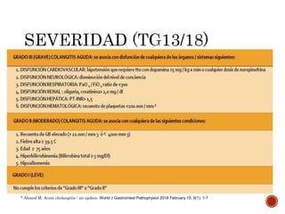 * Ahmed M. Acute cholangitis - an update. World J Gastrointest Pathophysiol 2018 February 15; 9(1): 1-7
 