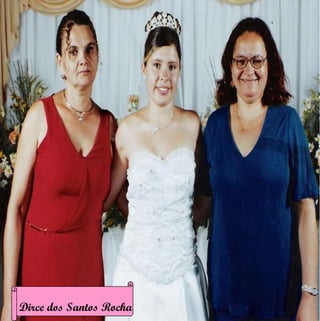 Dirce dos Santos Rocha Dirce dos Santos Rocha 