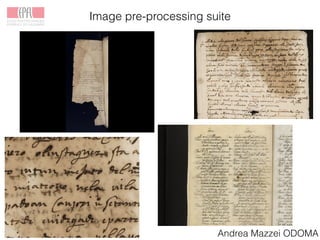 Image pre-processing suite
Andrea Mazzei ODOMA
 