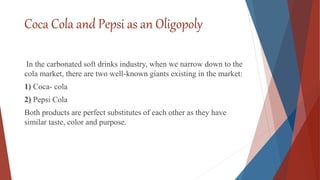 Cola wars Pepsi and Coke Oligopoly | PPT
