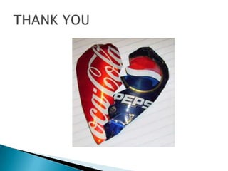 Cola wars continue final