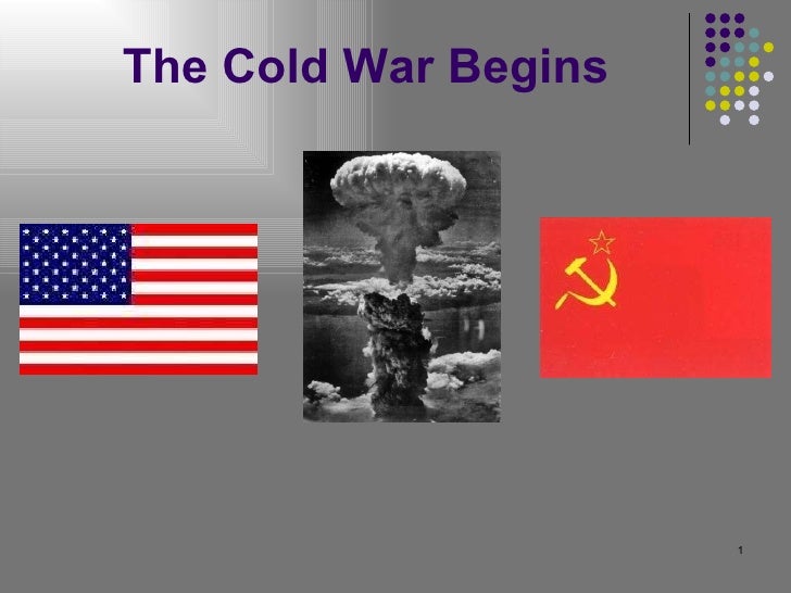Cold war begins