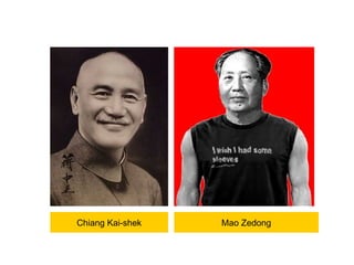 Chiang Kai-shek Mao Zedong 