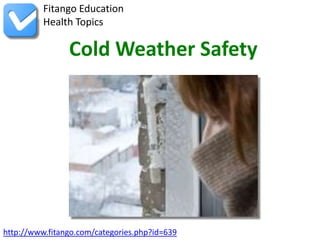 Cold Weather Safety | PPTX