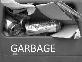 Waste of Energy GARBAGE 