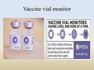 Vaccine vial monitor 
 