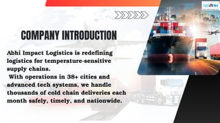 Revolutionizing Cold Chain Logistics Powered by Abhi | PDF