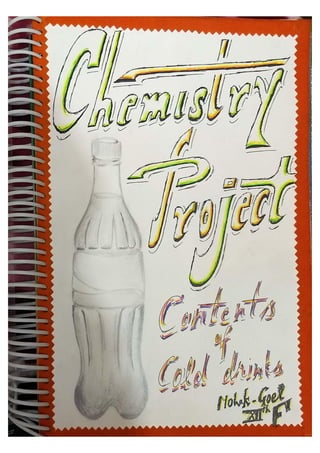 Contents Of Cold drinks -2 Chemistry Investigatory Project