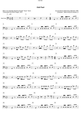 Cold Feet
As recorded by Albert King, Memphis 1968
Composer : Albert King & Al Jackson Jr
Bass Line originally played by D...
