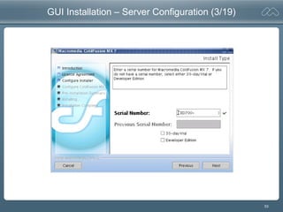 53
GUI Installation – Server Configuration (3/19)
 