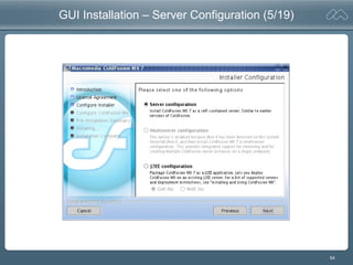54
GUI Installation – Server Configuration (5/19)
 
